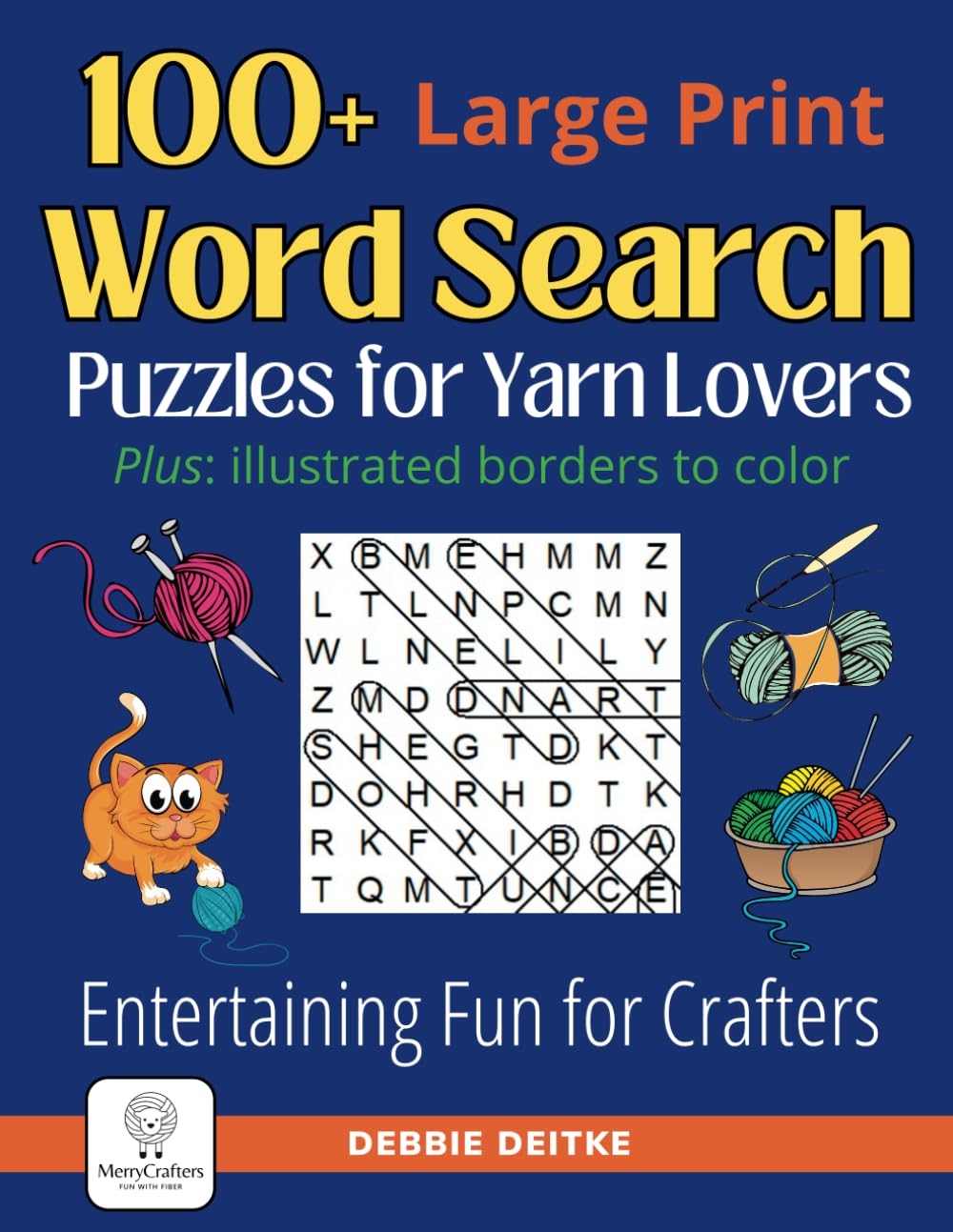 100 Word Search Puzzles For Yarn Lovers Large Print Illustrated Borders To Color Entertaining Fun For Knitters Crocheters And Fiber Artists Deitke Debbie 9798987131107 Amazon Books
