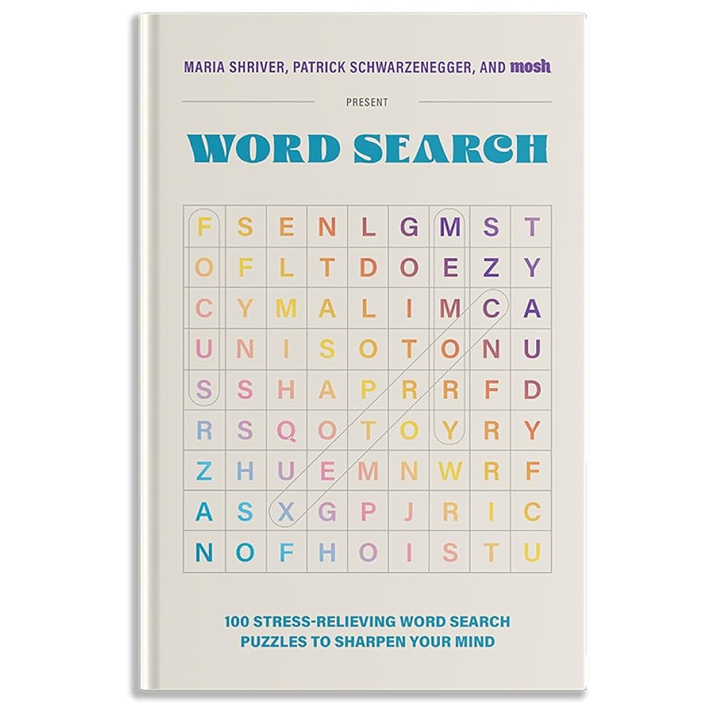 Amazon 100 Stress Relieving Word Search Puzzles To Sharpen Your Mind Presented By Maria Shriver Patrick Schwarzenegger And MOSH Puzzle Books For Brain Health 9781963183313 Shriver Maria Schwarzenegger Patrick MOSH Blue Star Press 