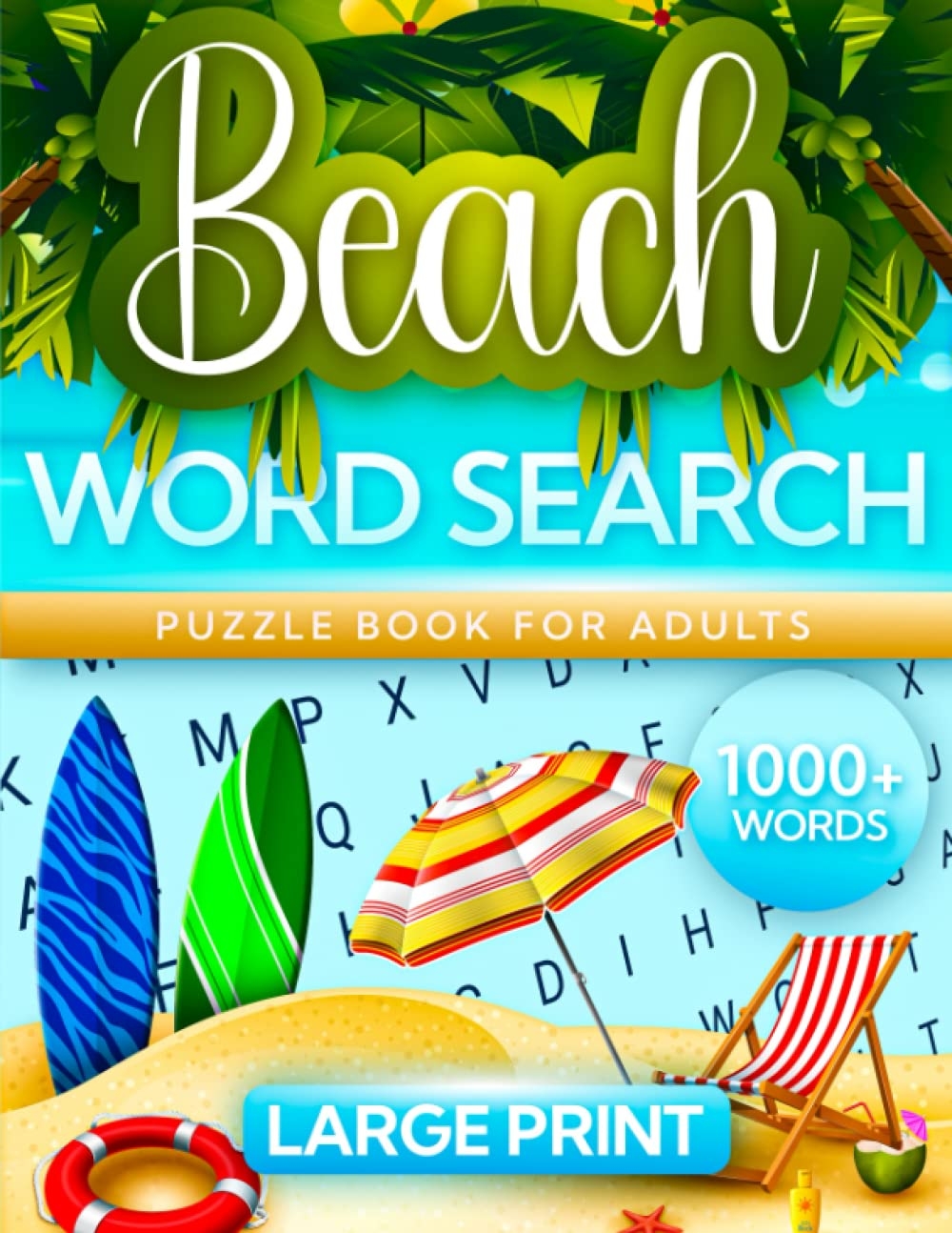 Beach Word Search For Adults Large Print Fun And Challenging Ocean Word Search Puzzle Book For Teens Adults And Seniors Summer Gifts For Beach And Ocean Lovers PUBLISHING WAYOFLIFE 9798395483843 Amazon Books