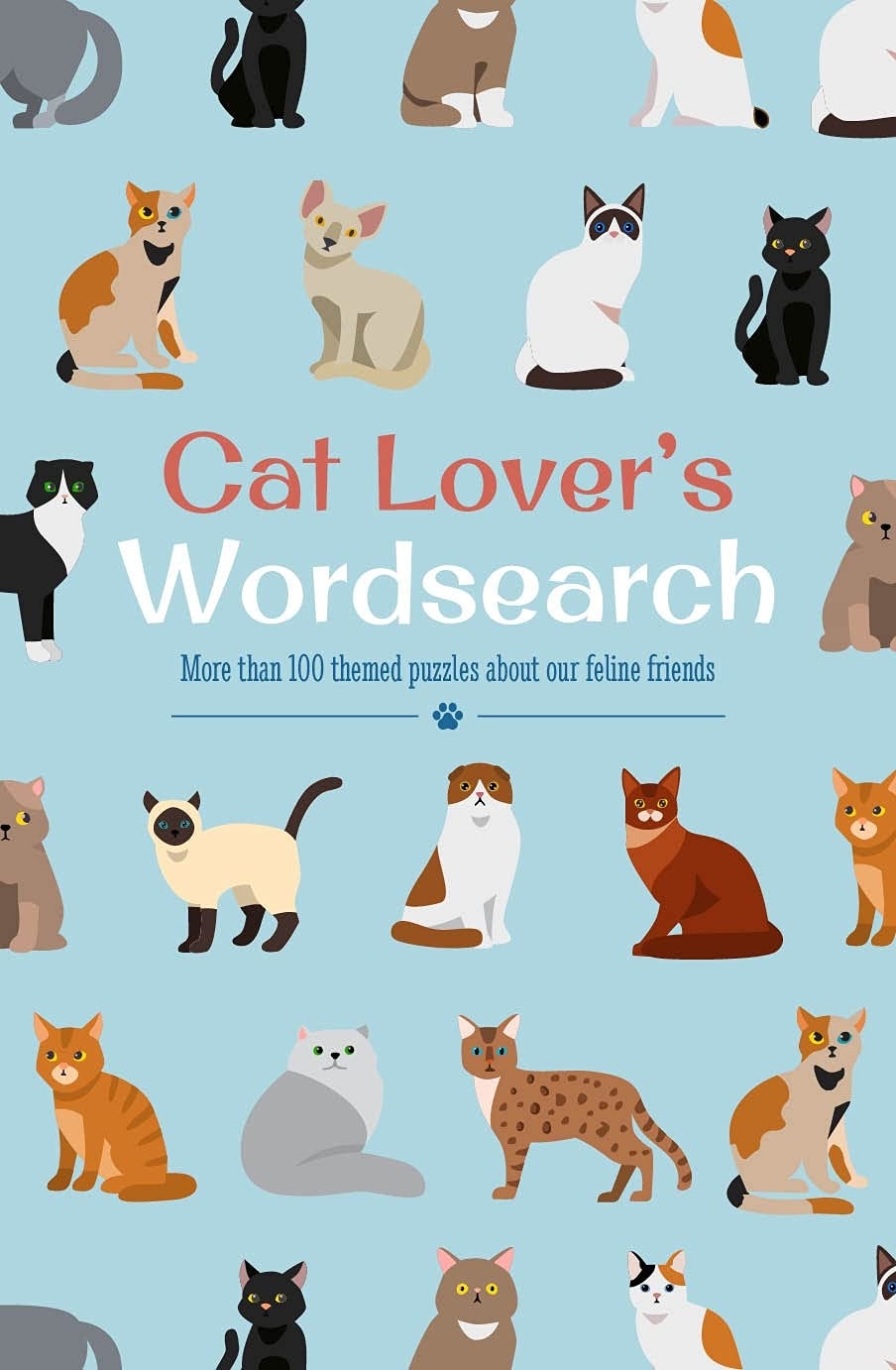 Cat Lover s Wordsearch More Than 100 Themed Puzzles About Our Feline Friends Animal Lover s Wordsearch 10 Saunders Eric 9781398813472 Amazon Books Cat Lover s Wordsearch More Than 100 Themed Puzzles About Our Feline Friends Animal Lover s Wordsearch 10 Saunders Eric 9781398813472 Amazon Books