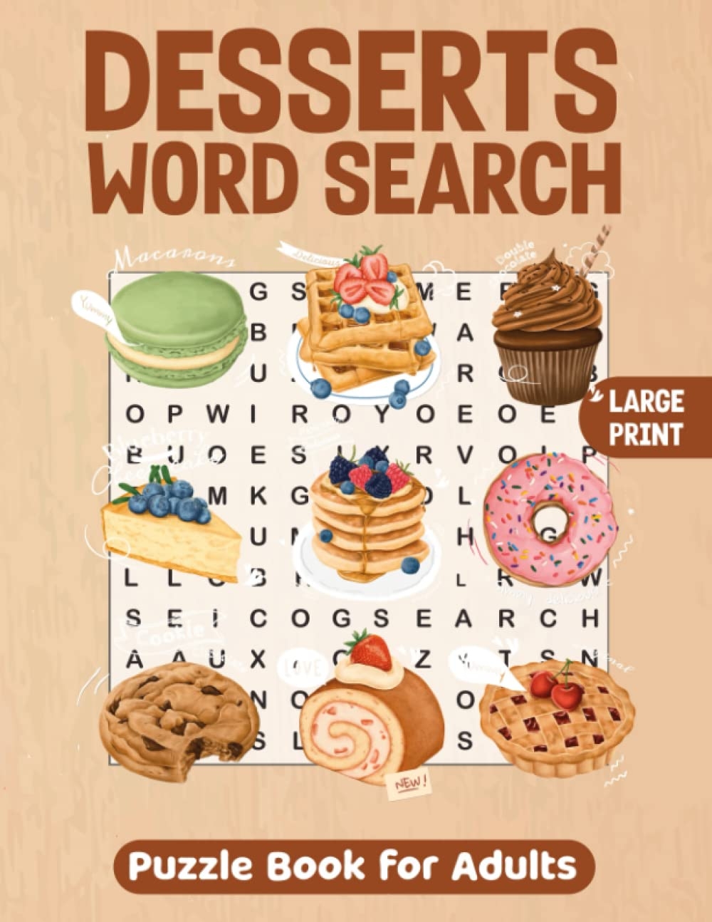 Desserts Word Search Large Print Word Searches Puzzle Book With Large Print About Desserts Sweets For Adults Seniors Kids With Solutions Find 500 GRPC OLYSYA 9798356392276 Amazon Books