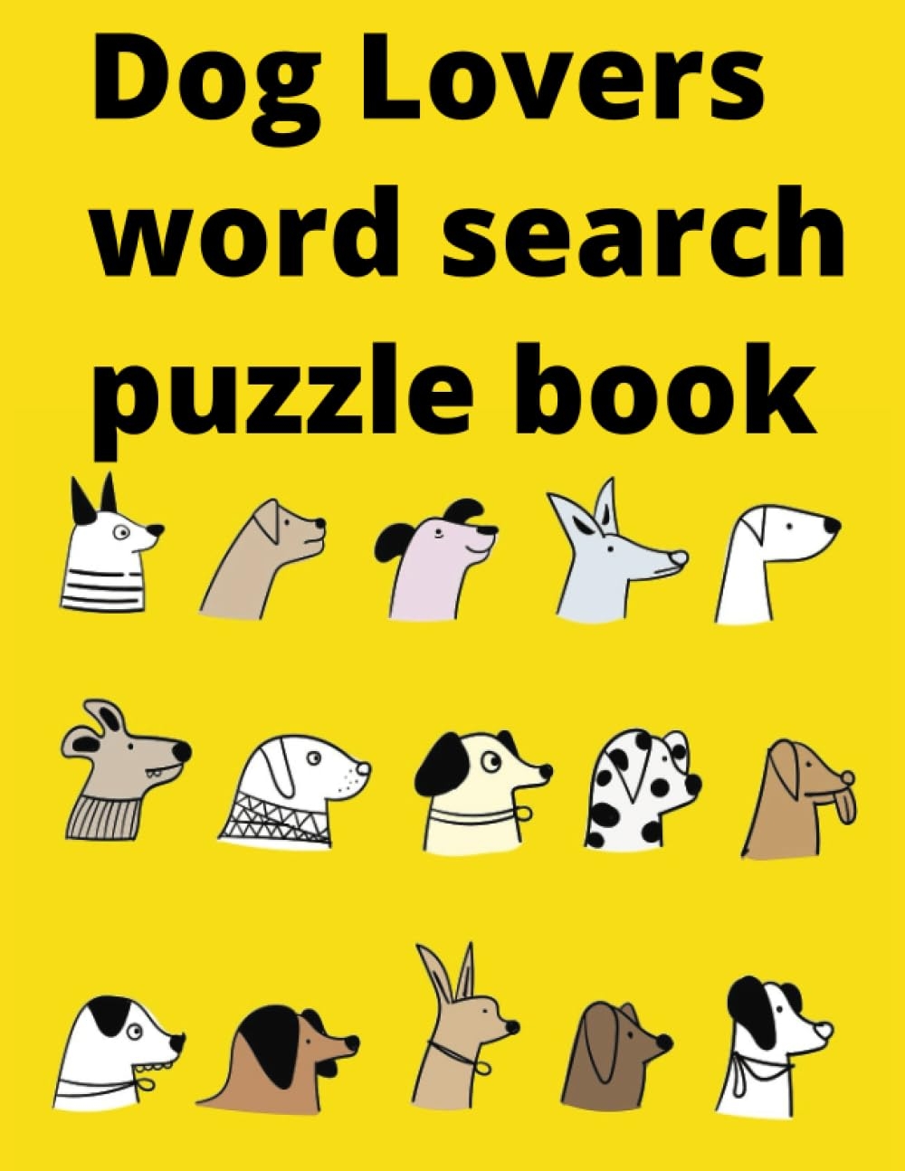 Dog Lovers Word Search Puzzle Book Do You Know Your Desertcart Kenya Dog Lovers Word Search Puzzle Book Do You Know Your Desertcart Kenya