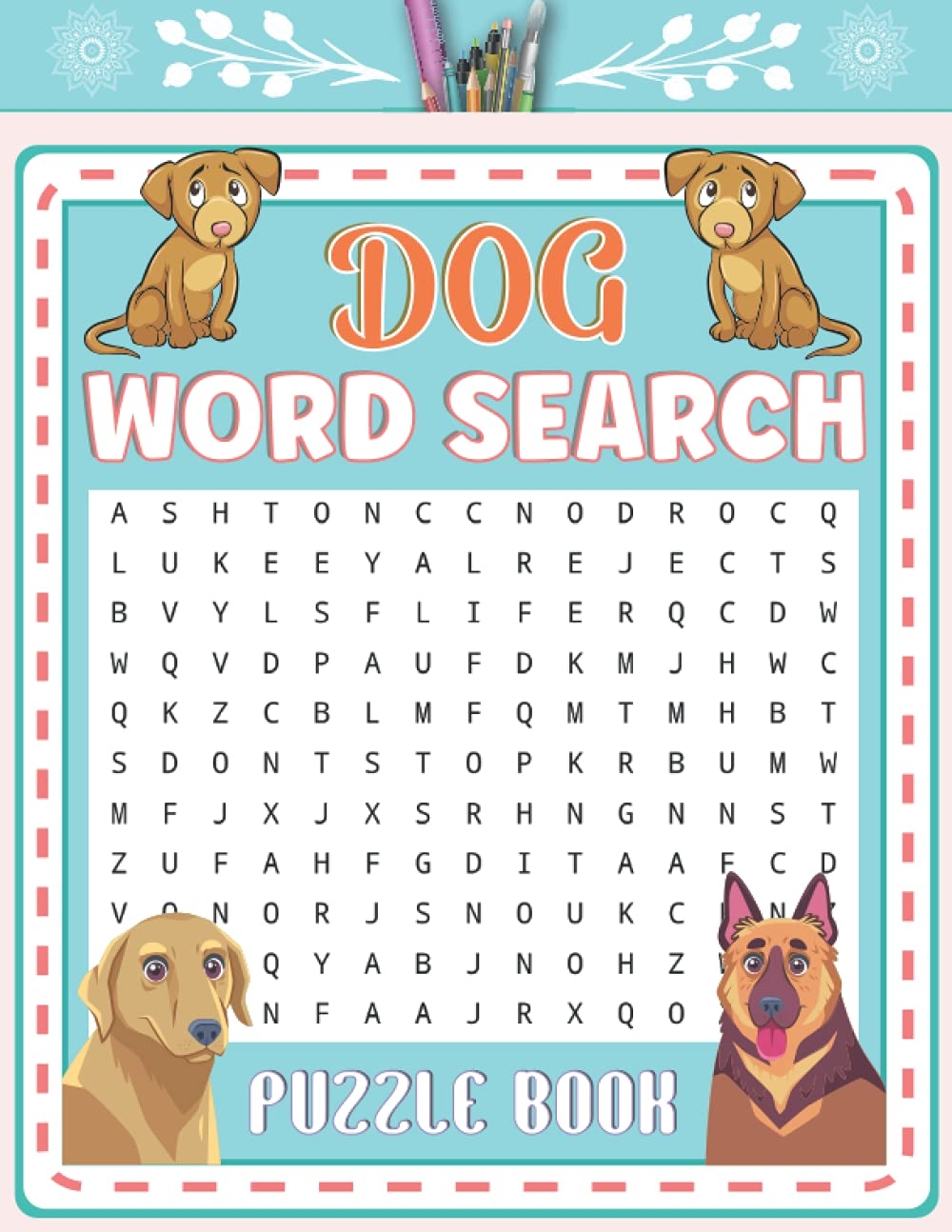 Dog Word Search Puzzle Book Dog Lovers Word Search Puzzle Book About Dog Breeds And Dogs World House Yellow Publishing 9798534215953 Amazon Books