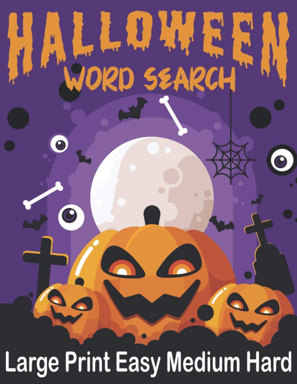 Halloween Word Search Large Print Easy Medium Hard Activity Find Puzzles Game With Large Print With Solutions Pages Volume 2 Book House The Universal 9798689375892 Amazon Books