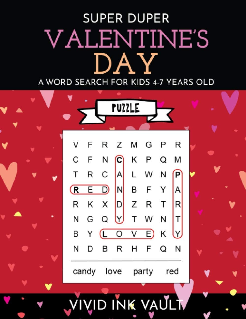 SUPER DUPER Valentine s Day A Word Search For Kids 4 7 Years Old Holiday Word Searches For 4 7 Year Old Children Vivid Ink Vault 9798599369356 Amazon Books