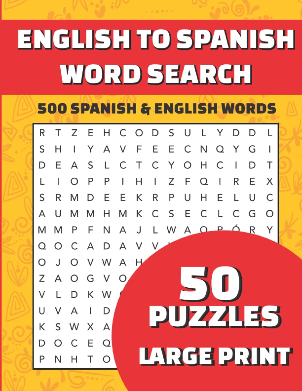 Word Search Puzzles Large Print Spanish To English Word Search Puzzle For Seniors Or Kids Learn Spanish Puzzles Word Search Puzzles English To Spanish Fun For Kids And Adults Echegoyen Nicole 9798360286011 