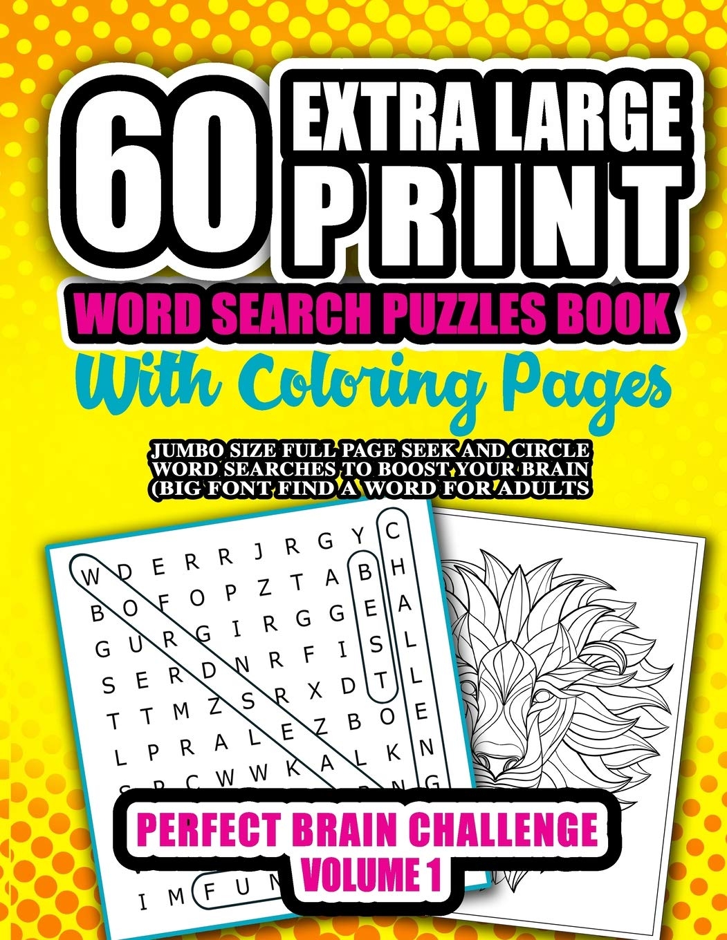 Amazon 60 Extra Large Print Word Search Puzzles Book With Coloring Pages Jumbo Size Full Page Seek And Circle Word Searches To Boost Your Brain Big Font Adults Perfect Brain