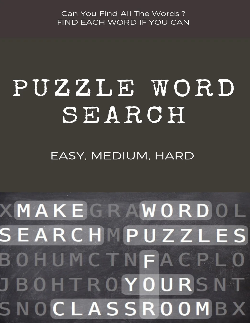 Can You Find All The Words Puzzle Word Search Easy Medium Hard Word Search Puzzle Book For Adults Large Print Word Search Books Word Search Books Hard For Adults Paperback Large Print 