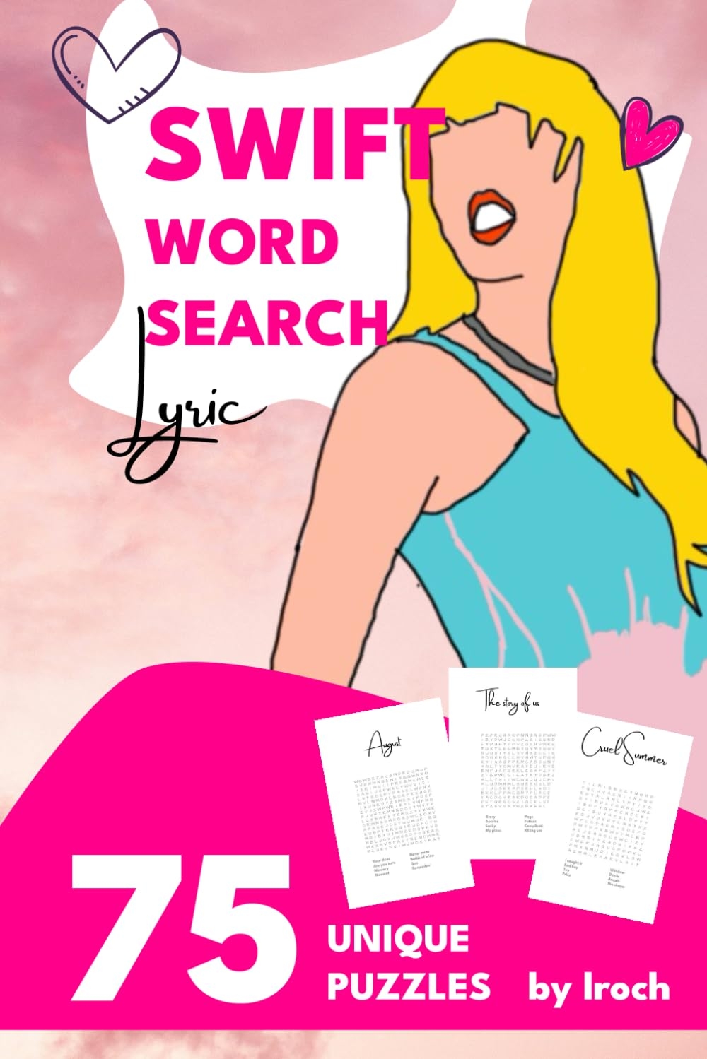 Swift Lyric Word Search Of Taylor s Most Loved Lyrics For Fans Unofficial Puzzle For Taylor s Fans Perfect For All Swift Lyrics Search Roch L 9798883930552 Amazon Books