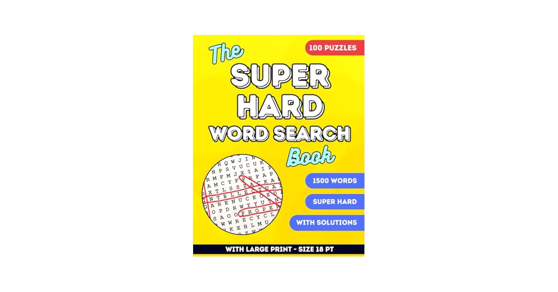 The Super Hard Word Search Book Large Print Word Search Book For Adults Seniors Teens 100 Challenging Puzzles With Solutions 1500 New Words For Adults Wordsearch 